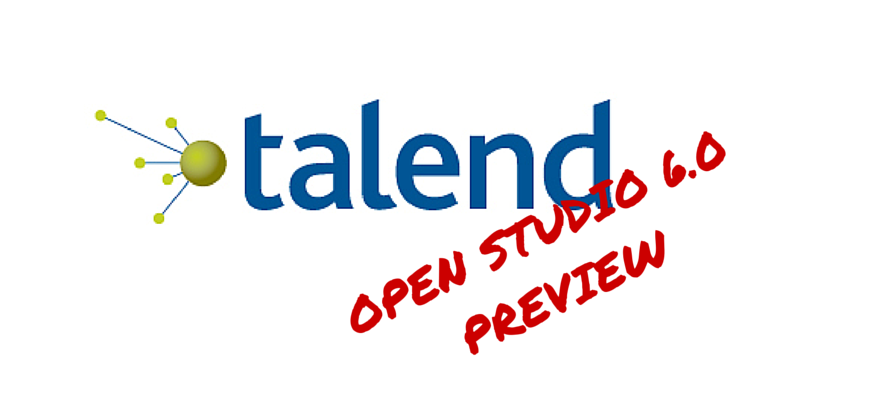Talend Open Studio 6.0 Preview