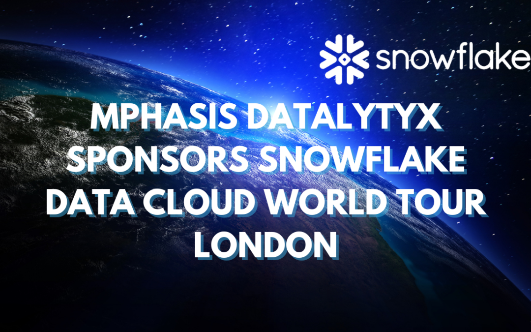 Mphasis Datalytyx Sponsors Snowflake Data Cloud World Tour